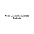 Noise Cancelling Wireless Earbuds - 48h Battery
